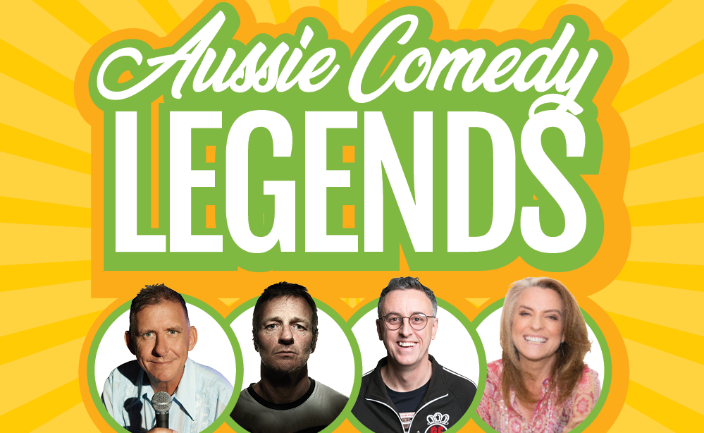 Aussie Comedy Legends - Theatre Royal Hobart - Comedy 