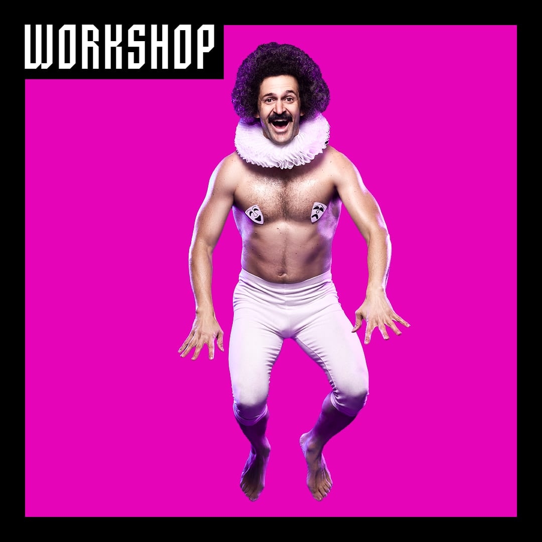 Photo: Aaron Walker A man wearing no top, white tights and an old fashioned ruff jumps in the air. He has large dark hair and the background behind him is pink. There is a black border on the image with the word Workshop in the top left hand side in white.