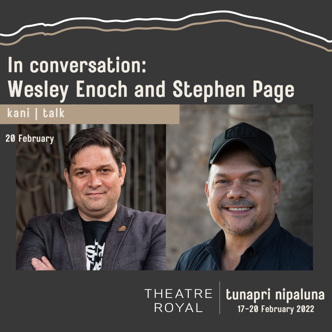 In Conversation: Wesley Enoch and Stephen Page. Headshot Image of Wesley and Stephen staring into camera