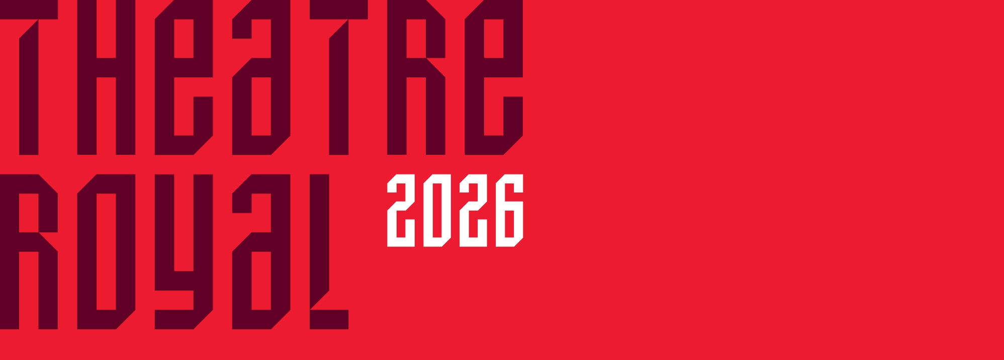 Reb banner with the words Theatre Royal 2026